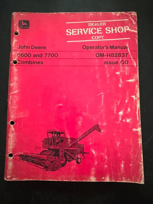 John Deere _ 6600 & 7700 Combines  _ Operator’s Manual OM-H82837 G0