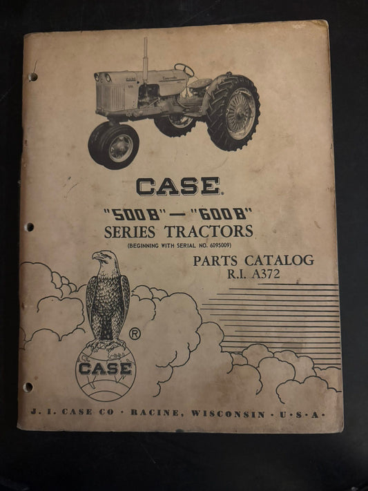 J I Case _ 500B & 600B Series Tractors _ Parts Catalog no RI A372
