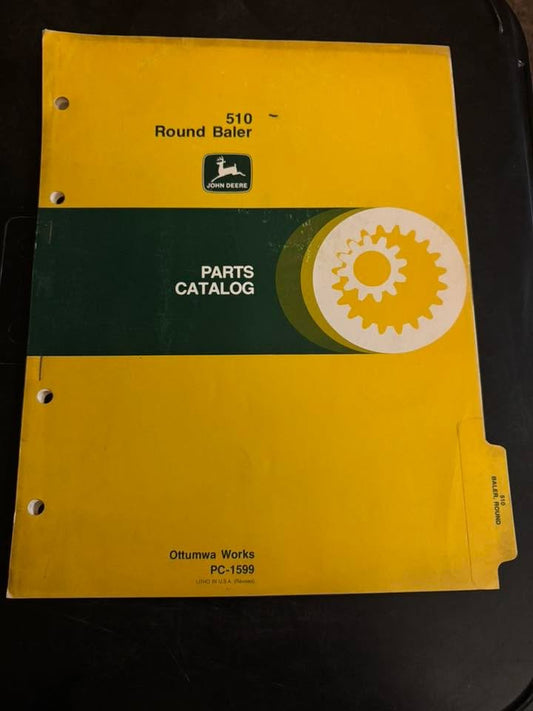 John Deere _ 510 Round Baler _ Parts Catalog PC-1599