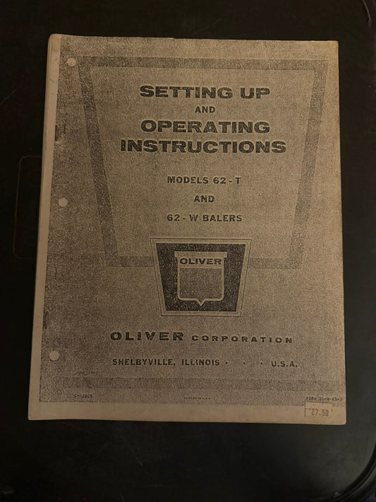 Oliver _ Models 62-T and 62-W Balers _ Setting Up & Operating Instructions
