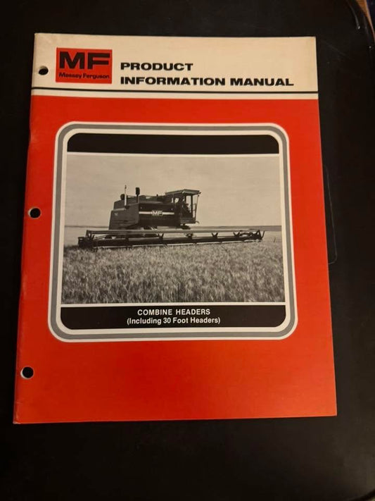 Massey Ferguson _ Combine Headers (including 30’) _ Product Information Manual