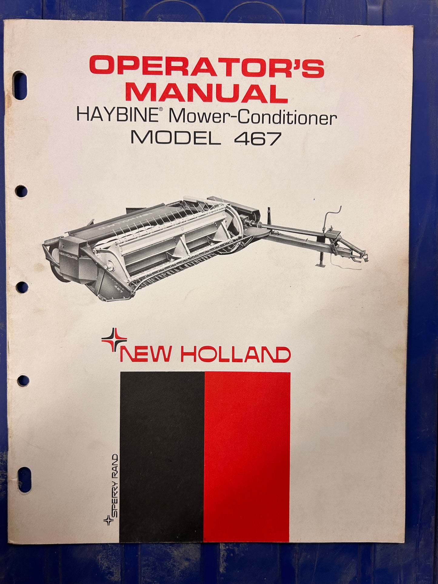 Sperry New Holland -Haybine Mower-Conditioner 467 - Operator's Manual