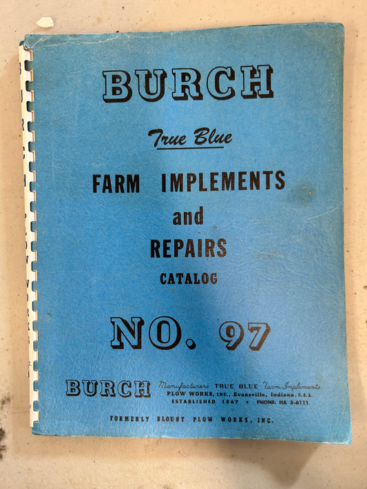 Burch _ True Blue Farm Implements and Repairs Catalog no 97