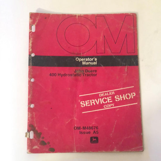 John Deere 400 Hydrostatic Tractor OM-M48676 A5 Operator’s Manual