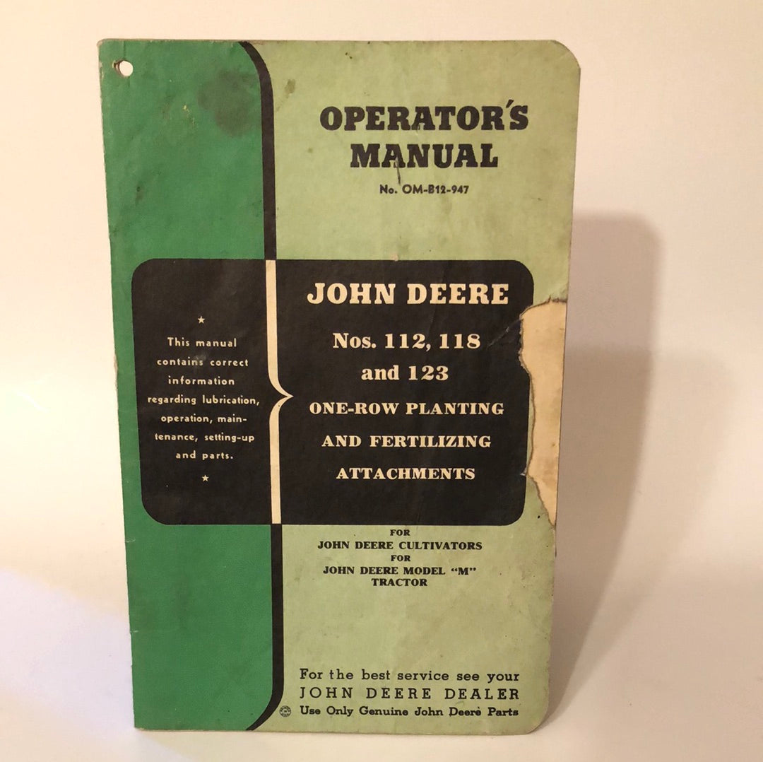 John Deere No 112, 118 & 123 One-Row Planting & Fertilizing Attachments _ Operating Manual