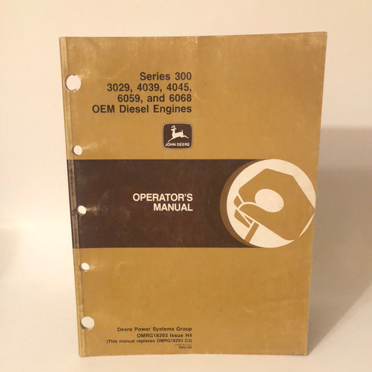 John Deere Series 300, 3029, 4039, 4045, 6059 & 6068 OEM Diesel Engines _ Operator's Manual