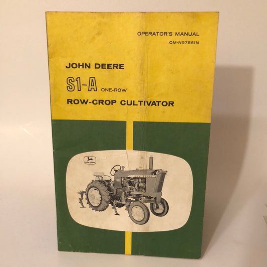 John Deere S1-A one-row Row-Crop Cultivator _ Operating Manual