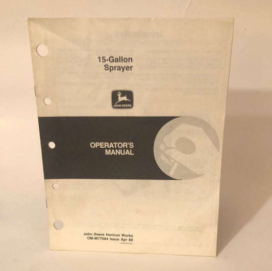 John Deere _ 15-Gallon Sprayer _ Operator’s Manual - OMM77684 Apr 88