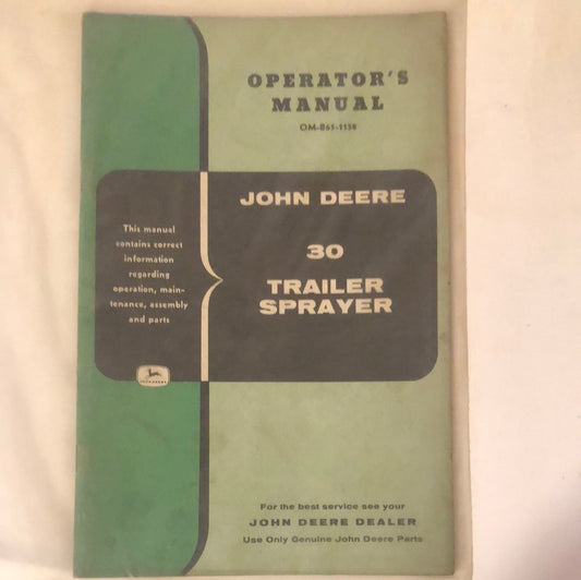 John Deere 30 Trailer Sprayer OM-B65-1158 Operator’s Manual