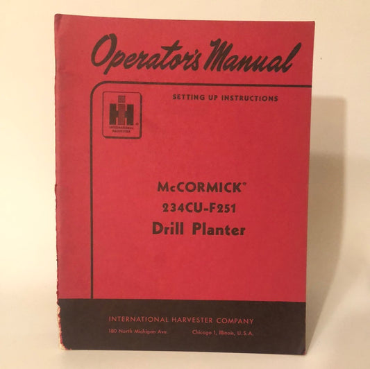 IH McCormick 234CU-F251 Drill Planter- Operator's Manual