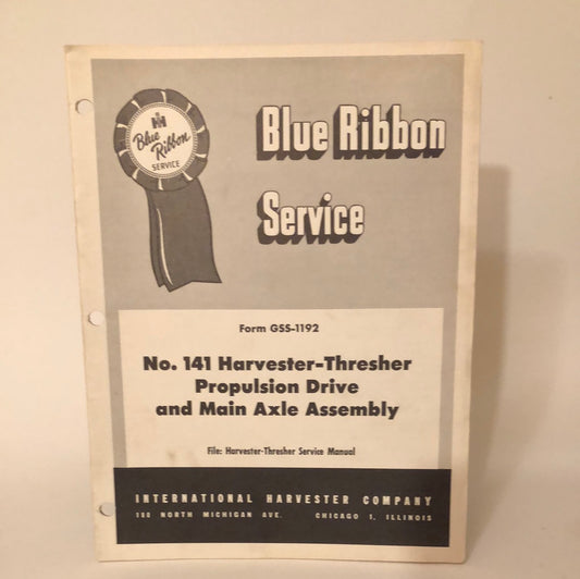 IH Blue Ribbon Service - No 141 Harvester-Thresher Propulsion Drive & Main Axle Assembly _ GSS-1192