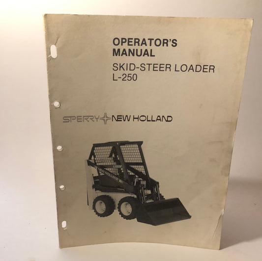 Sperry New Holland - Skid-Steer Loader L-250 Operator's Manual