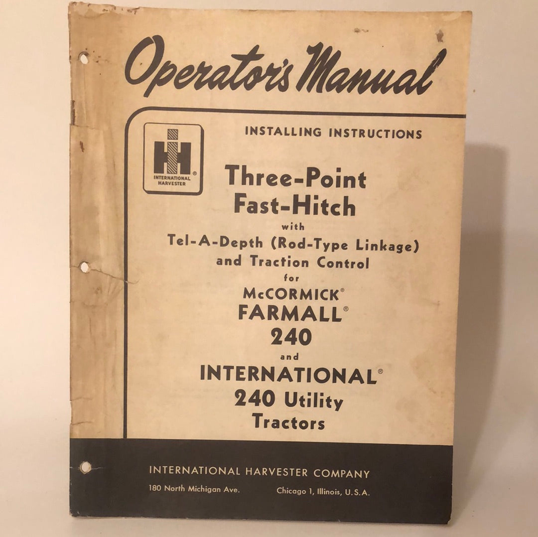 IH Three-Point Fast-Hitch for Farmall 240 & IH 240 Utility Tractors - Operator's Manual