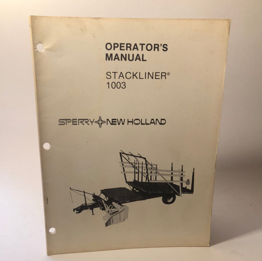 Sperry New Holland - Stackliner 1003 - Operator's Manual