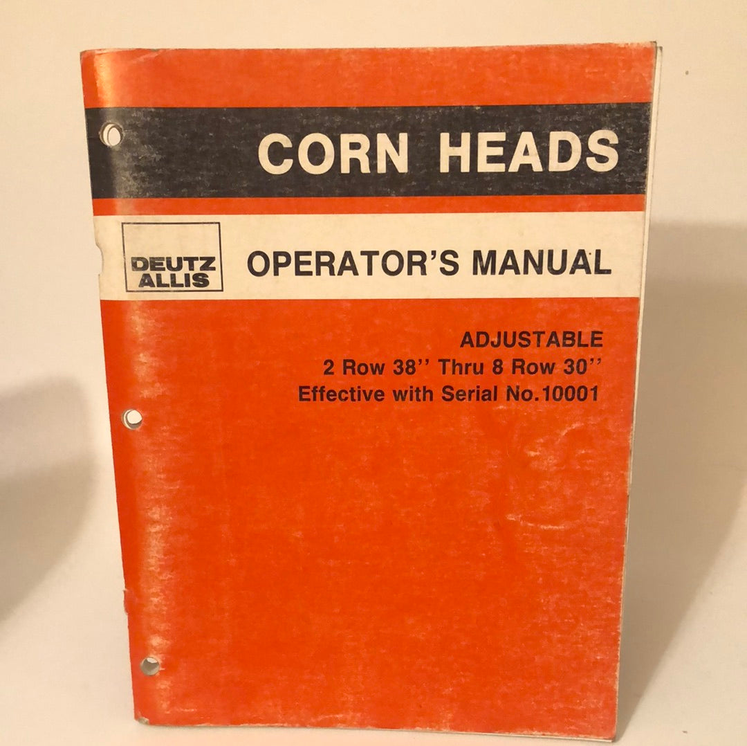 Deutz Allis Corn Heads Adjustable 2 row 38" thru 8 Row 30"_ Operators Manual