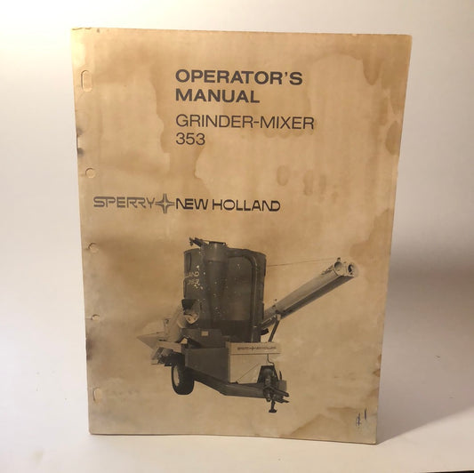 Sperry New Holland - Grinder-Mixer 353 - Operator's Manual