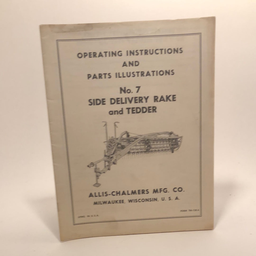 Allis-Chalmers No 7 Side Delivery Rake and Tedder _ operating instructions