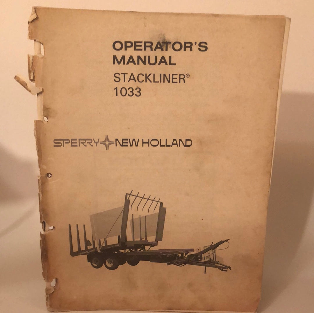 Sperry New Holland Stackliner 1033 - Operator's Manual