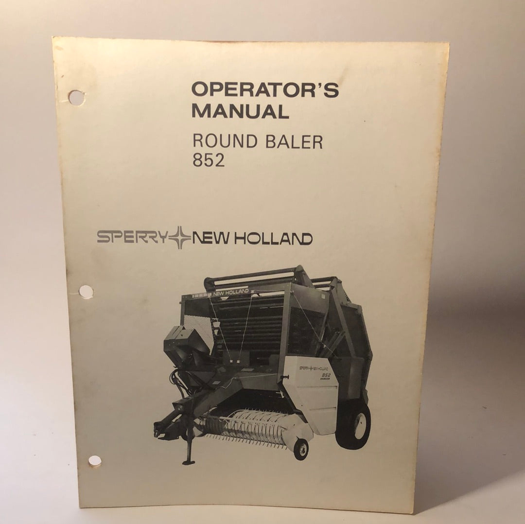 Sperry New Holland - Round Baler 852 - Operator's Manual