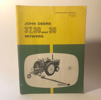 John Deere 37, 38 and 39 Mowers - operator’s manual