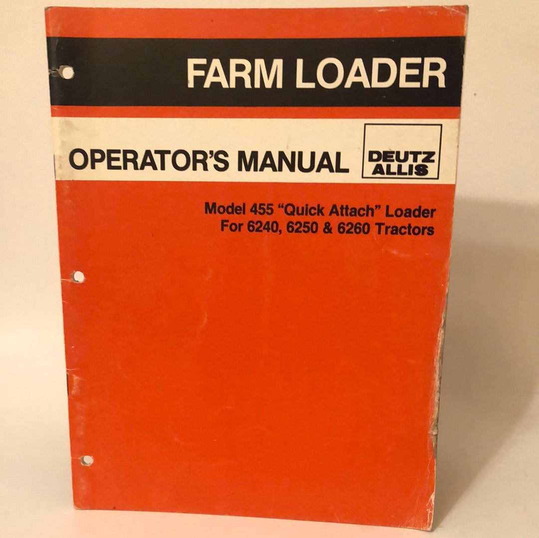 Deutz Allis _ Farm Loader model 455 "Quick Attach" Loader_ Operators Manual