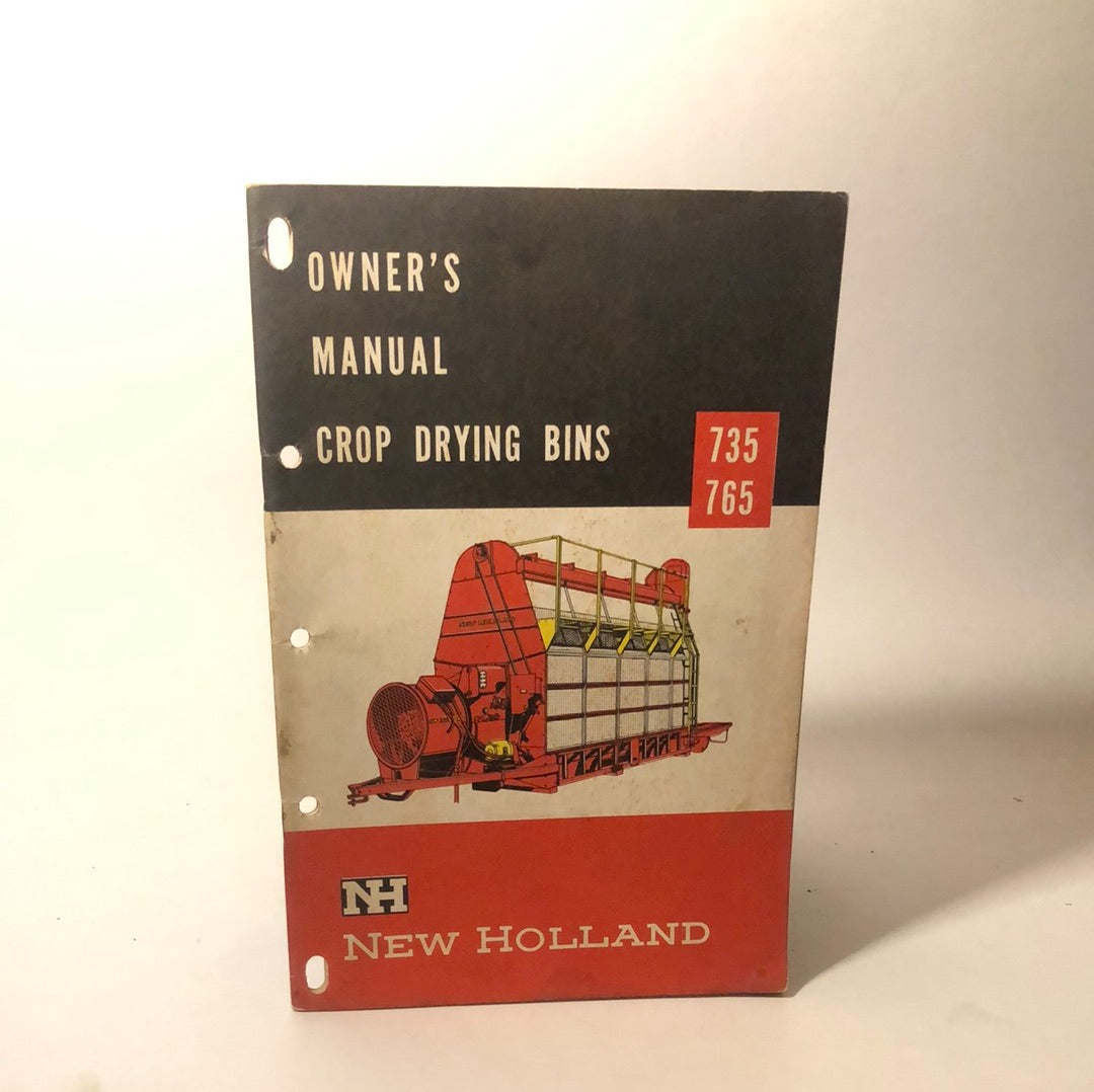 New Holland Crop Drying Bins 735 & 765 - Owner's Manual