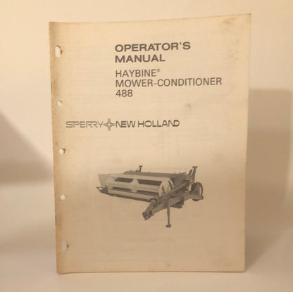 Sperry New Holland -Haybine Mower-Conditioner 488 - Operator's Manual