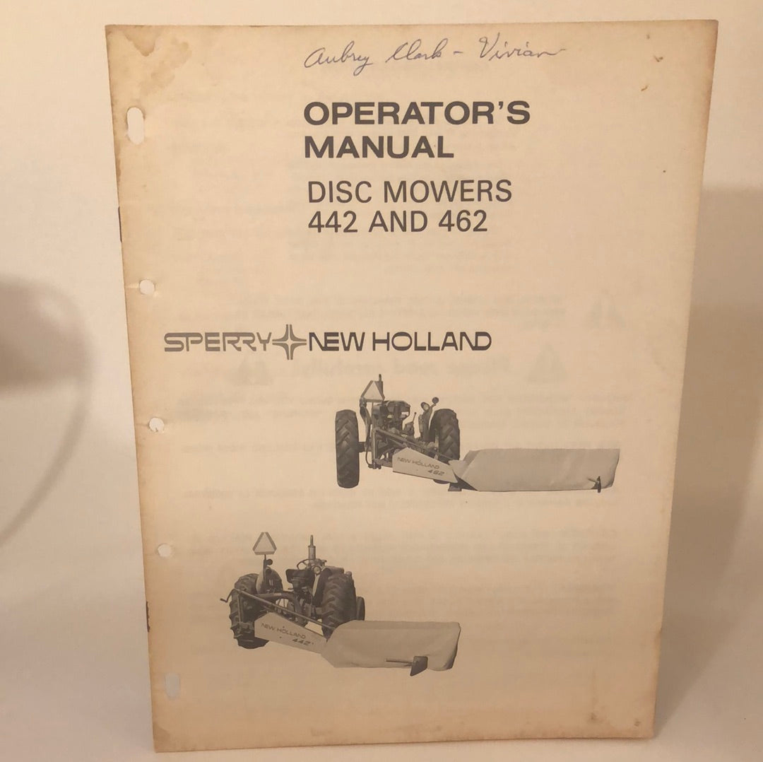 Sperry New Holland - Disc Mowers 442 & 462 - Operator's Manual