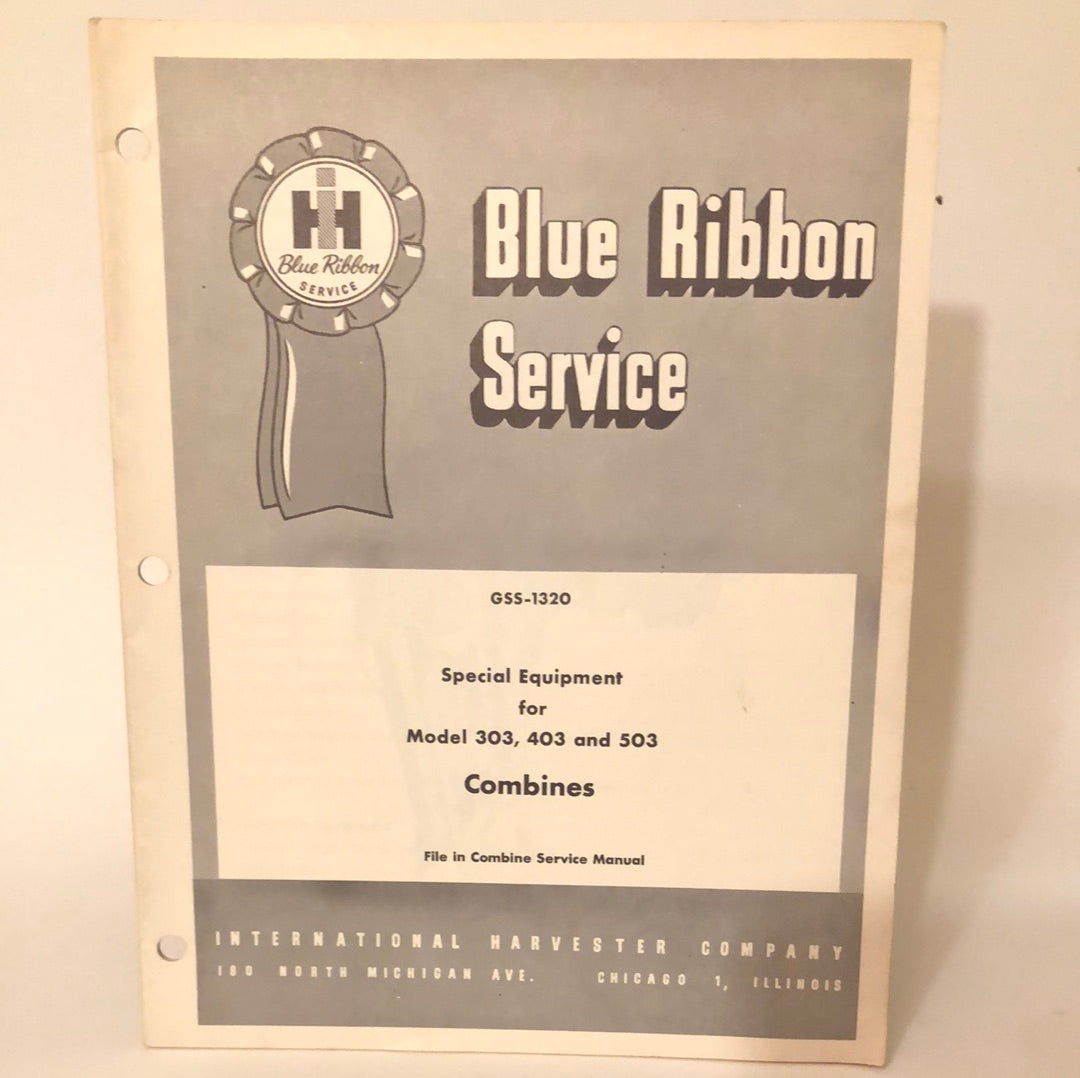 IH Blue Ribbon Service - Special Equipment for Model 3030, 403 & 503 Combines _ GSS-1320