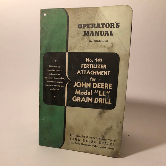 John Deere No 147 Fertilizer Attachment for Model LL Grain Drill — operator’s manual