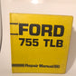 Ford 755 TLB repair manual