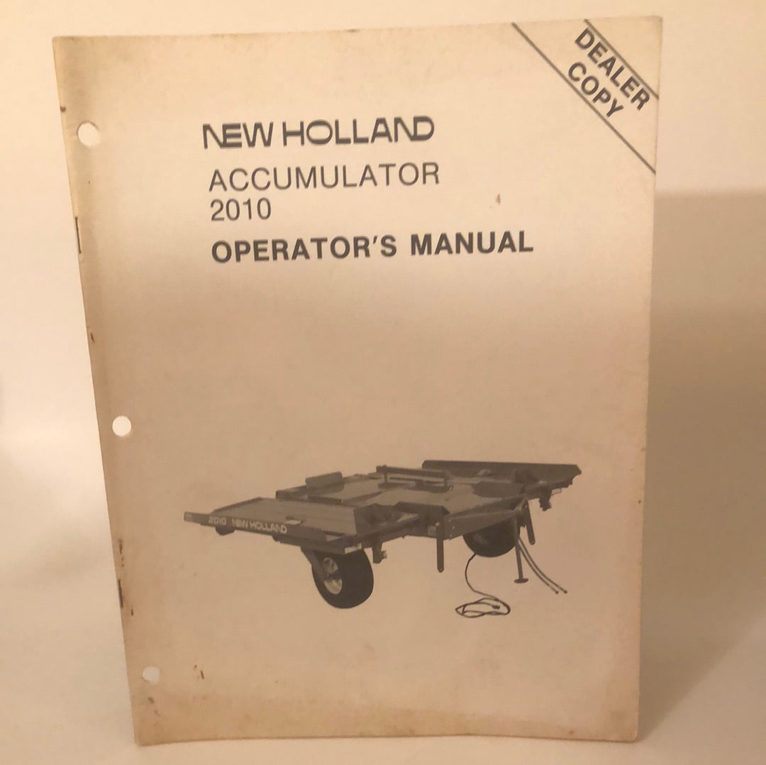 New Holland _ Accumulator 2010 _ Operator's Manual - Dealers Copy