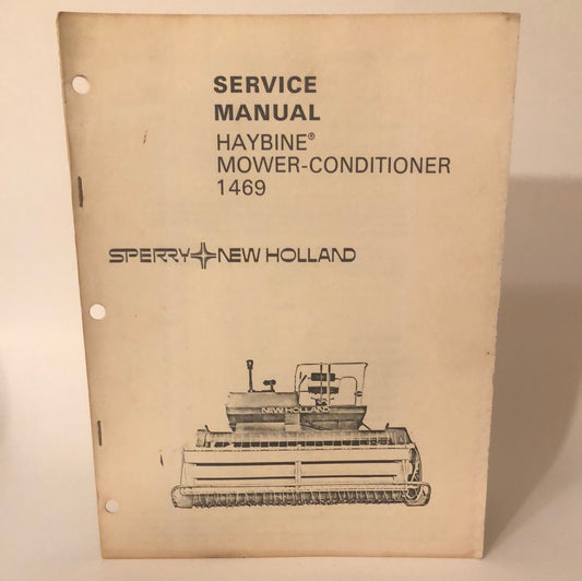 Sperry New Holland - 1469 Haybine Mower-Conditioner - Service Manual