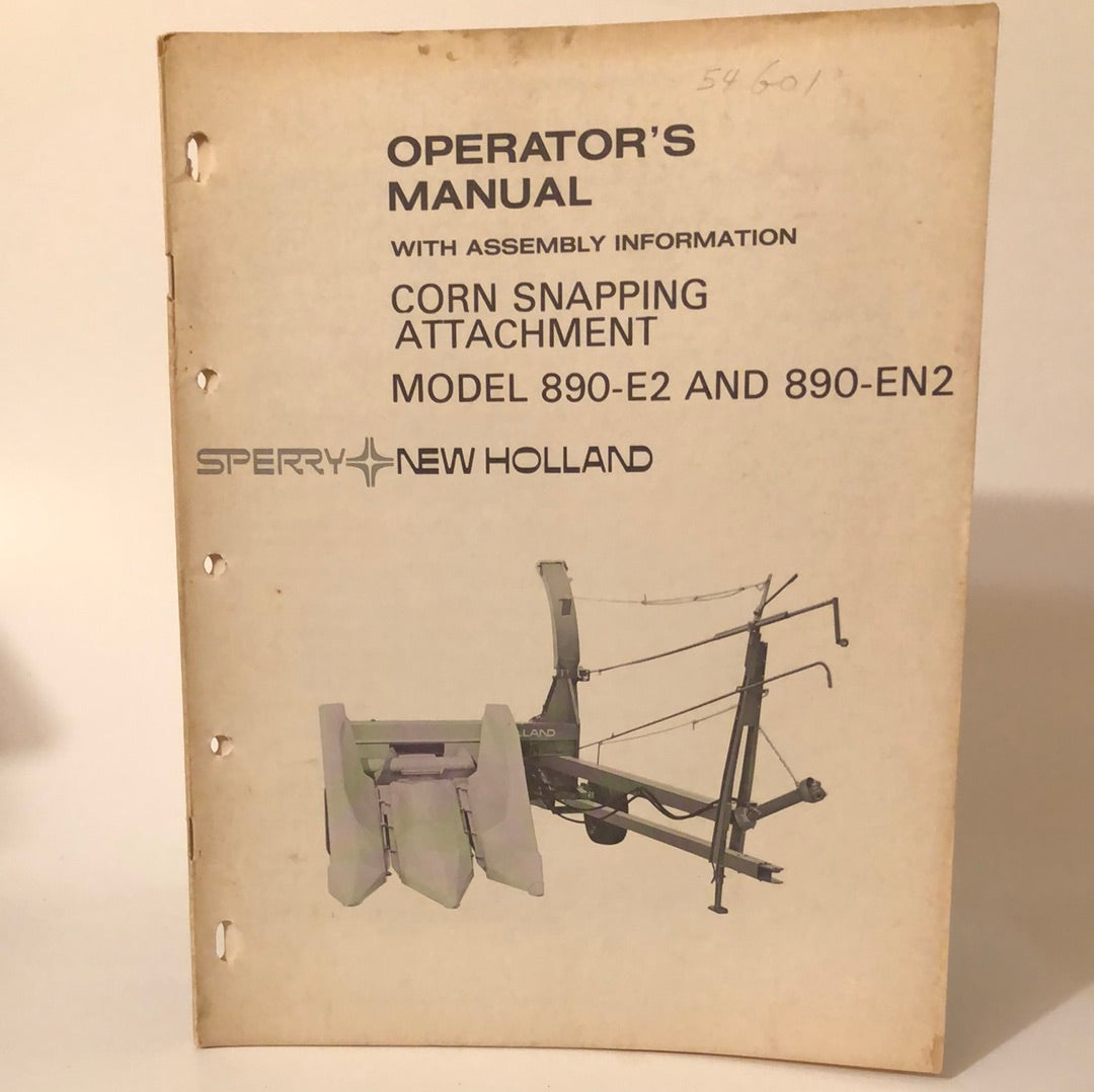 Sperry New Holland Corn Snapping Attachment Model 890-E2 & 890-EN2 - Operator's Manual w/Assembly Info