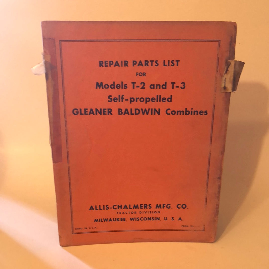 Allis-Chalmers Models T-2 & T-3 Self-propelled Gleaner Baldwin Combines_ Repair Parts List