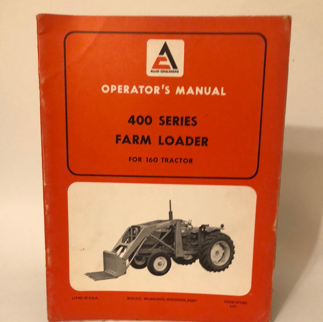 Allis-Chalmers series 400 Farm Loader _ Operators Manual