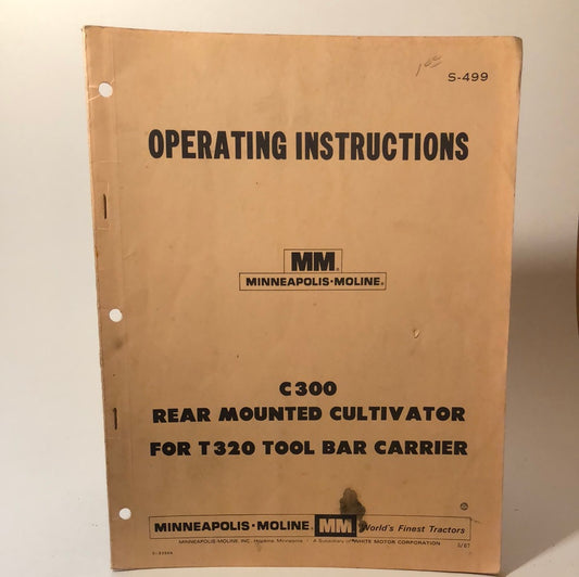 Minneapolis Moline - C300 Rear Mounted Cultivator for T320 Tool Bar Carrier - Operating Instructions