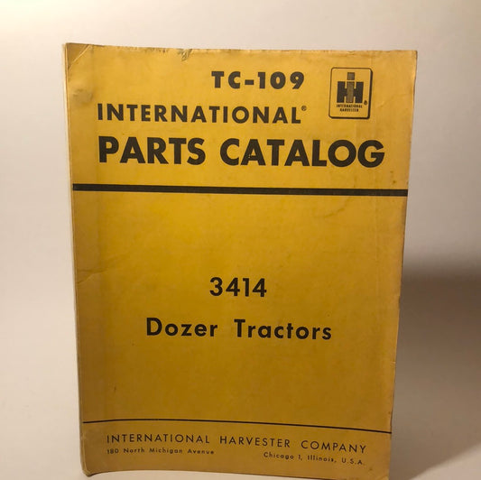 IH Parts Catalog TC-109 3414 Dozer Tractors