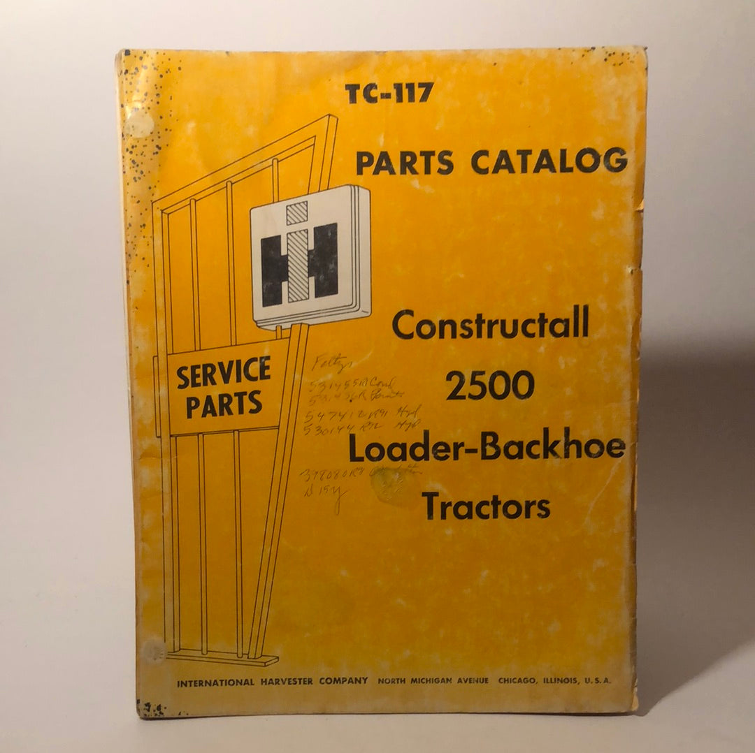 IH Parts Catalog TC117 Constructall 2500 LoaderBackhoe Tractors