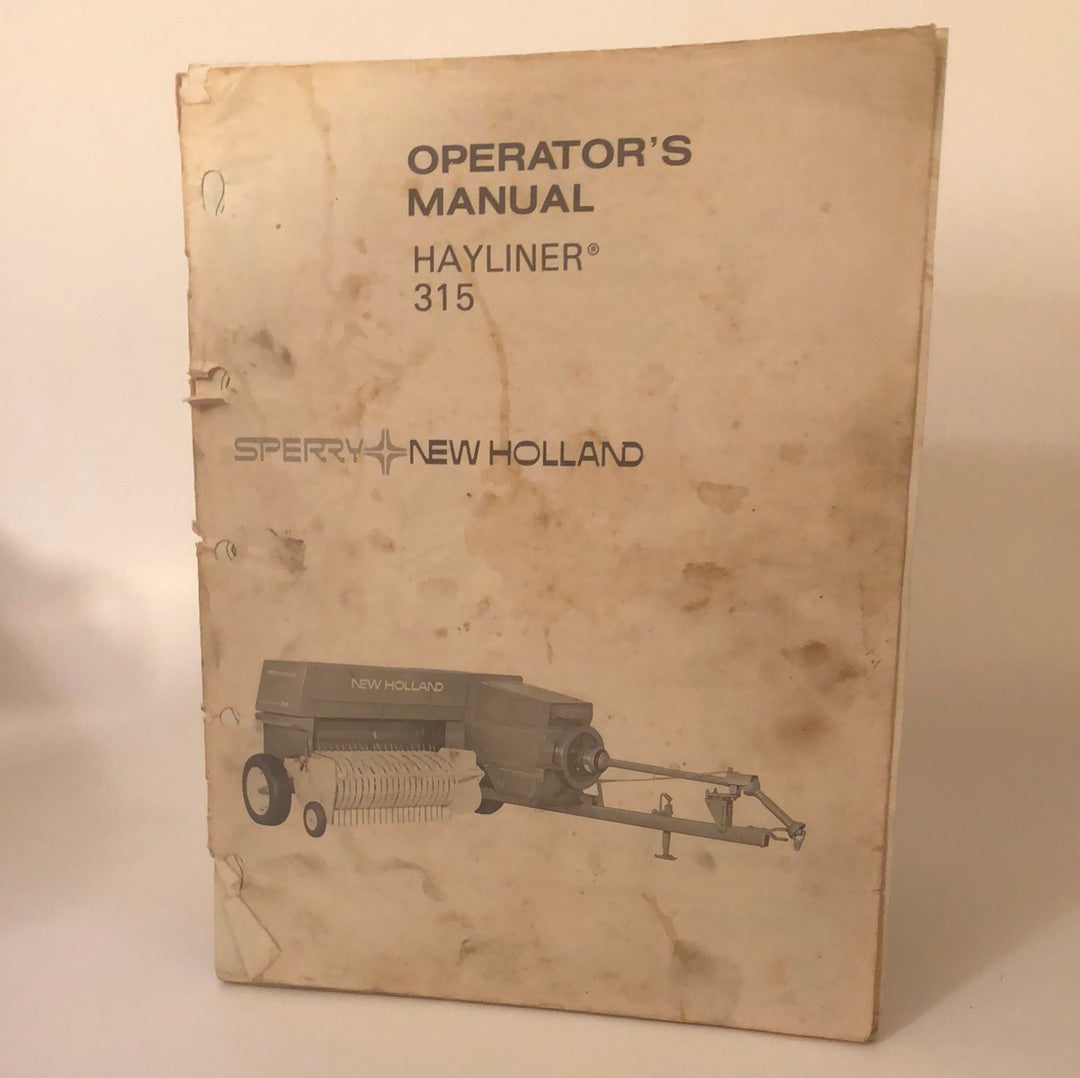 Sperry New Holland - Hayliner 315 - Operator's Manual