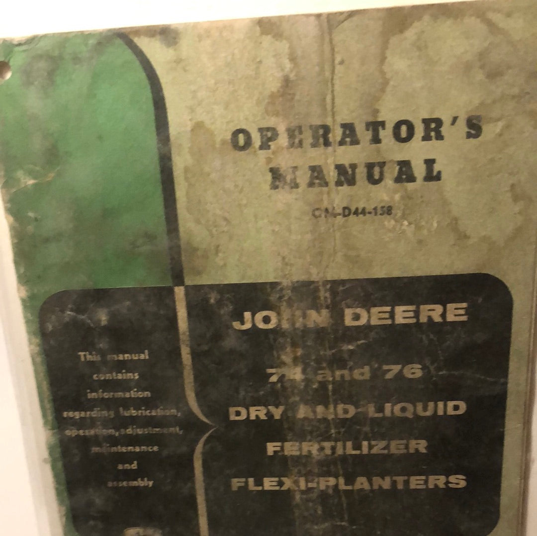 John Deere 74 & 76 Dry and Liquid Fertilizer Flexi-Planters — operator’s manual