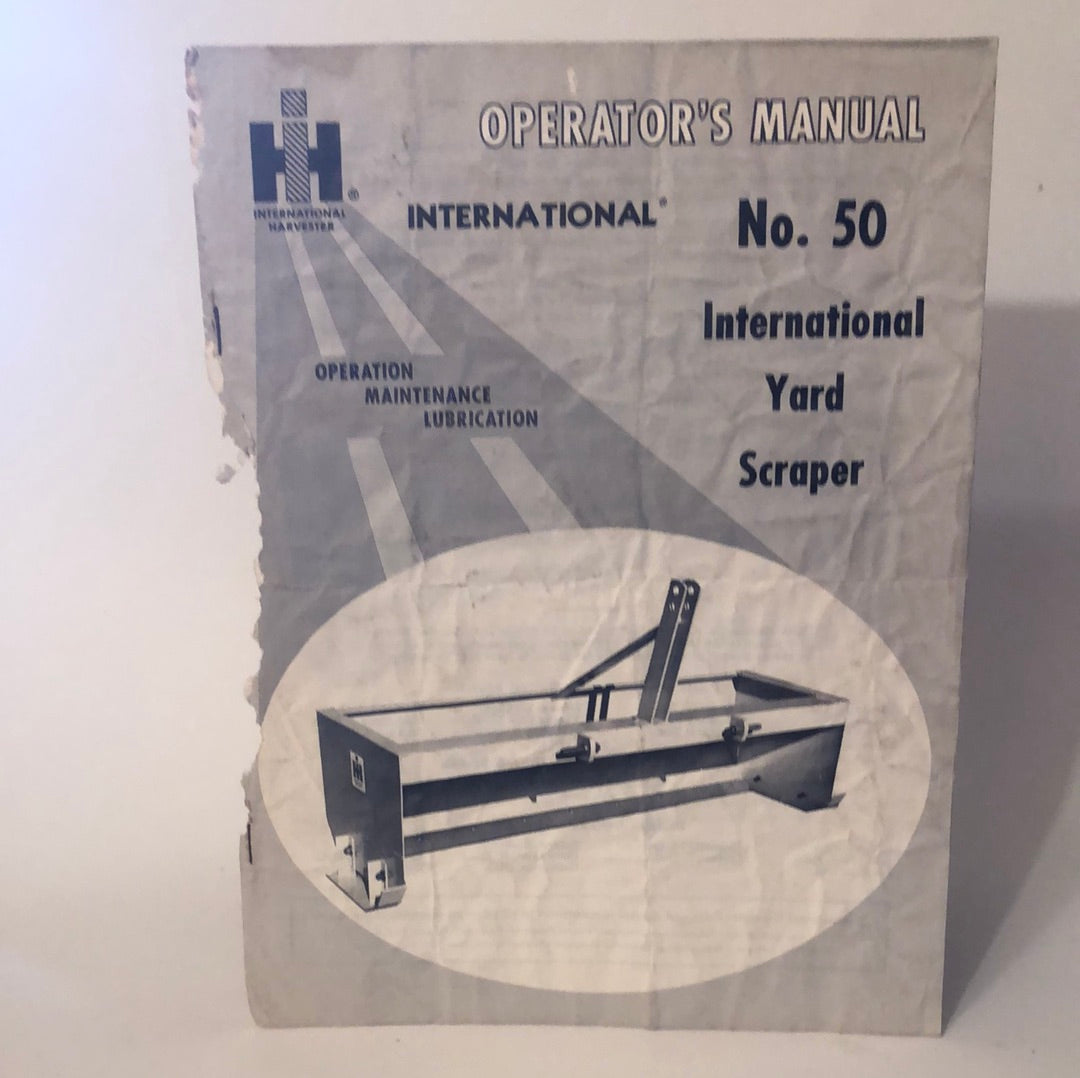 IH No 50 International Yard Scraper - Operator's Manual