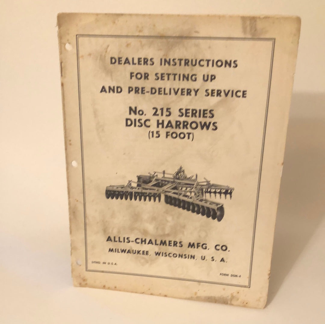 Allis-Chalmers No 215 Series Disc Harrows (15 foot)_ Dealers Instructions for Setting Up & Pre-Delivery Service